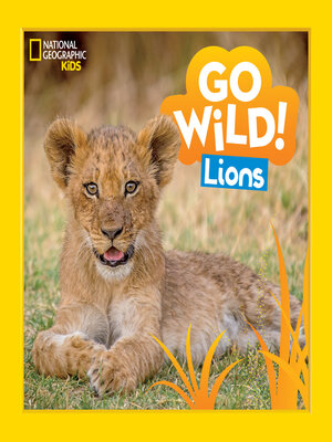 cover image of Go Wild! Lions
